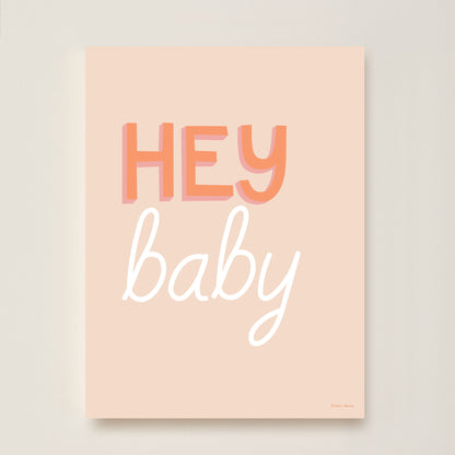 Hey Baby Kids Art Print by Hibou Home