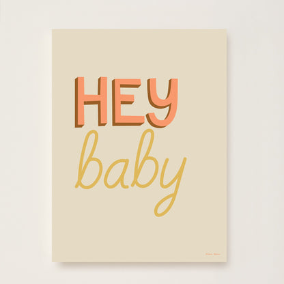 Hey Baby Kids Art Print by Hibou Home