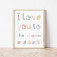 The Little Jones I Love You to the Moon and Back Print