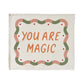Kid of the Village You Are Magic Wall Banner - Orange