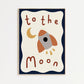 To The Moon A4 Art Print By Kitty Makes