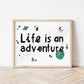 The Little Jones Life is an Adventure Print