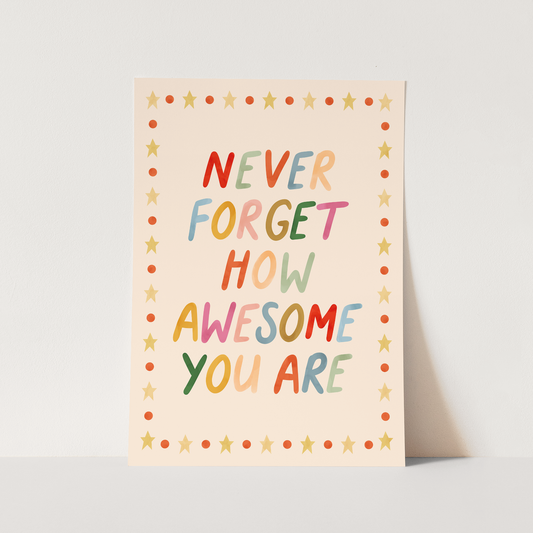 Kid of the Village Never Forget How Awesome You Are Art Print