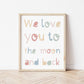 The Little Jones We Love You to the Moon and Back Print