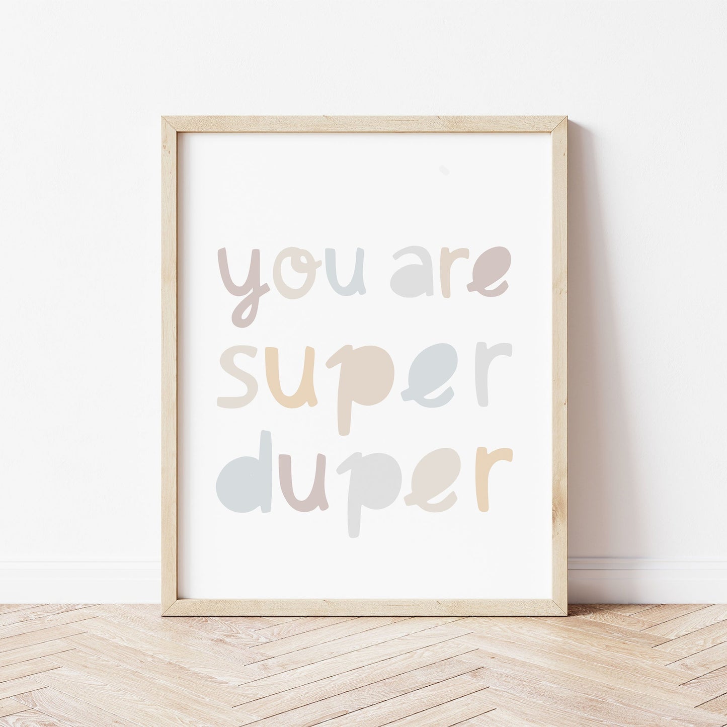 The Little Jones You Are Super Duper Print - Neutrals