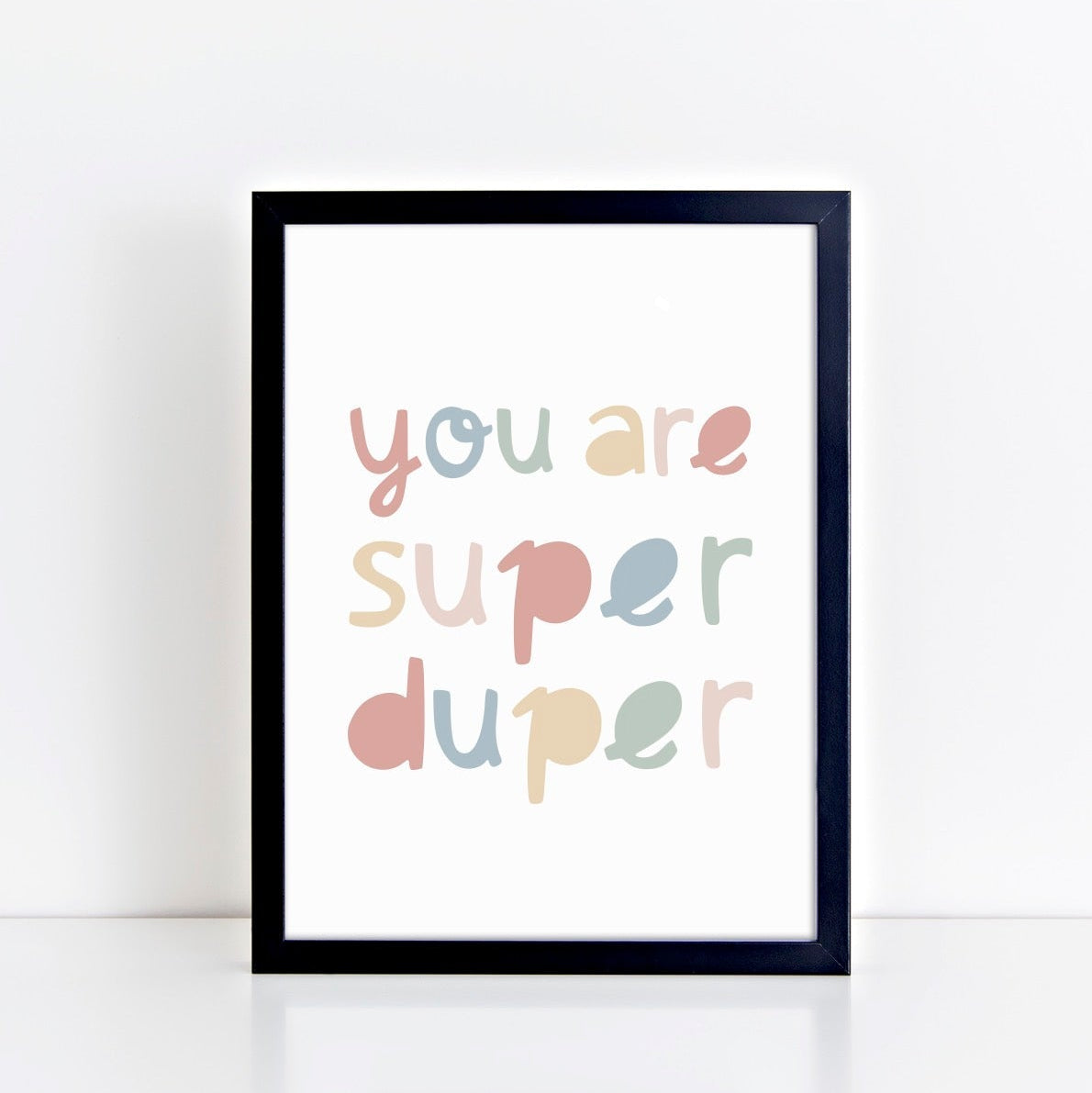 The Little Jones You Are Super Duper Print
