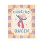 Kid of the Village Dancing Queen Art Print